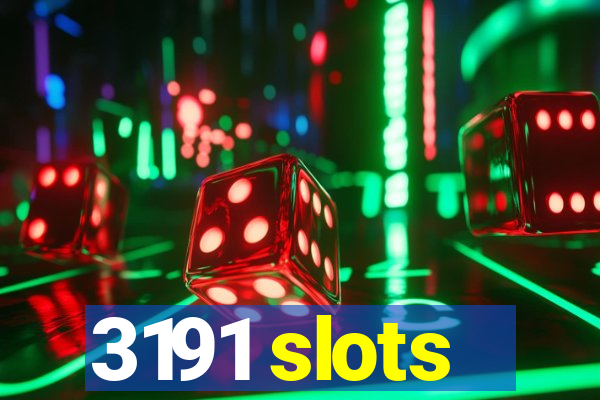 3191 slots